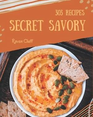 303 Secret Savory Recipes