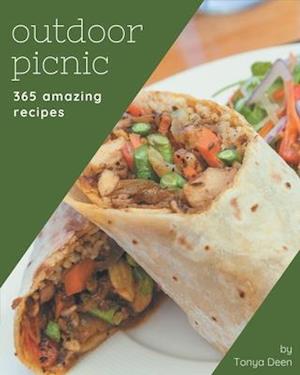 365 Amazing Outdoor Picnic Recipes