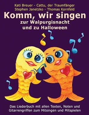 Komm, wir singen zur Walpurgisnacht und zu Halloween