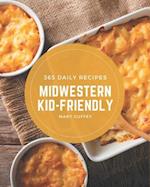 365 Daily Midwestern Kid-Friendly Recipes