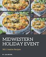 365 Creative Midwestern Holiday Event Recipes