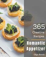 365 Creative Romantic Appetizer Recipes