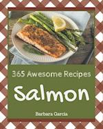 365 Awesome Salmon Recipes