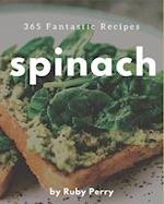 365 Fantastic Spinach Recipes