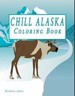 Chill Alaska Coloring Book