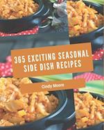 365 Exciting Seasonal Side Dish Recipes