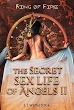 THE SECRET SEX LIFE OF ANGELS II Ring of Fire