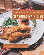 365 Fabulous Seasonal Main Dish Recipes