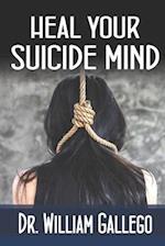 Heal Your Suicide Mind