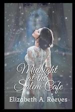 Midnight at the Salem Cafe