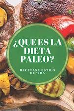 ¿que Es La Dieta Paleo? Recetas Y Estilo de Vida