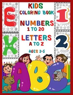 Kids Coloring Book Numbers 1 To 20 Letters A To Z Ages 3-5