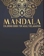 Mandala Coloring Book For Adult Relaxation