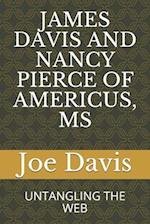 James Davis and Nancy Pierce of Americus, MS
