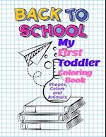 My First Toddler Coloring Book Shapes, Colors and Animals