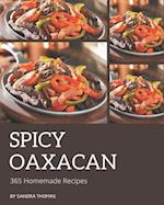 365 Homemade Spicy Oaxacan Recipes