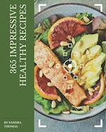 365 Impressive Healthy Recipes