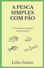 A Pesca Simples com Pão