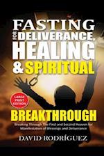Fasting for Deliverance Healing & Spiritual Breakthrough