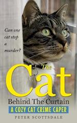 The Cat Behind The Curtain: A Cozy Cat Crime Caper 