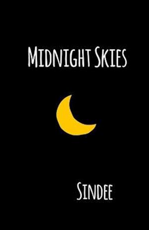 Midnight Skies: a book of poetry