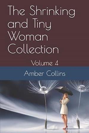 The Shrinking and Tiny Woman Collection