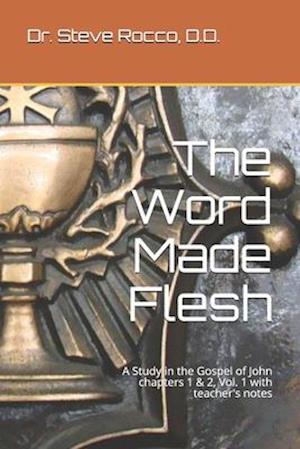 The Word Made Flesh