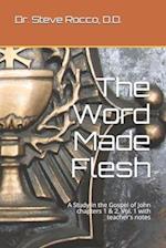 The Word Made Flesh