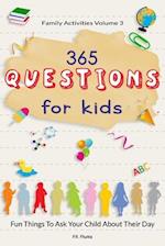 Family Activities Volume 3, 365 Questions For Kids