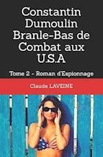 Constantin Dumoulin Branle-Bas de Combat aux U.S.A