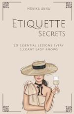 Etiquette Secrets: 20 Essential Lessons Every Elegant Lady Knows 