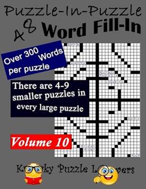 Puzzle-in-Puzzle Word Fill-In Puzzles, Volume 10