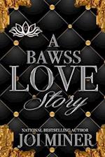 A Bawss Love Story