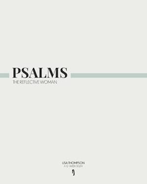 Psalms - The Reflective Woman