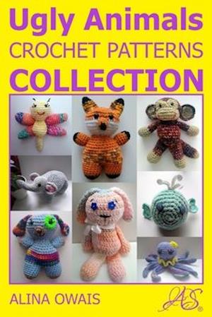 Ugly Animals Crochet Patterns Collection