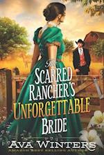 The Scarred Rancher's Unforgettable Bride