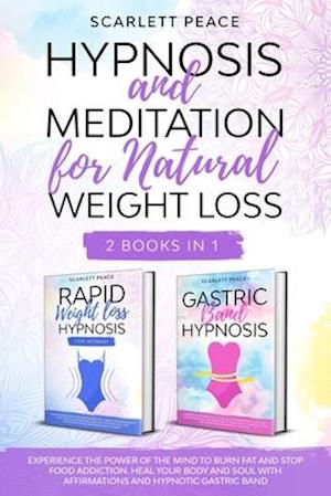Hypnosis and Meditation for Natural Weight Loss