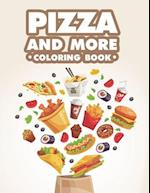 Pizza And More Coloring Book