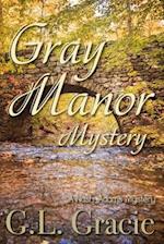 Gray Manor Mystery