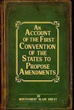 An Account of the First Convention of the States to Propose Amendments