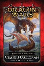 Prisoner Island: Dragon Wars - Book 9 