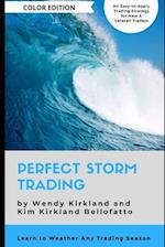 Perfect Storm Trading (Color Edition): Accurately Predict Every Price Wave 