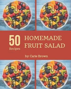 50 Homemade Fruit Salad Recipes