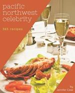 365 Pacific Northwest Celebrity Recipes