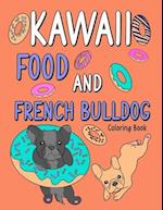 Kawaii Food and French Bulldog Coloring Book