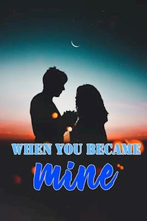 When You Became Mine