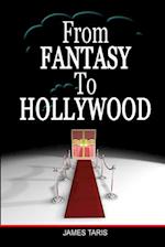 From Fantasy to Hollywood