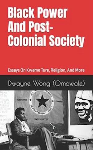Black Power and Post-Colonial Society