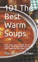 101 The Best Warm Soups.