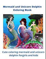 Mermaid and Unicorn Dolphin Coloring Book